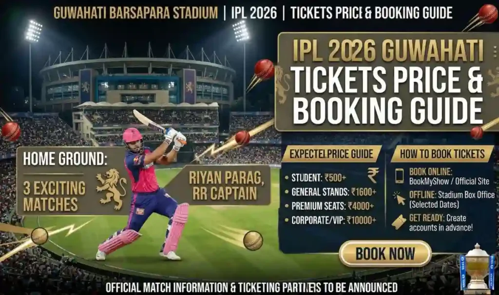 IPL Guwahati Barsapara Stadium Match Tickets Price 2026 & Booking Guide